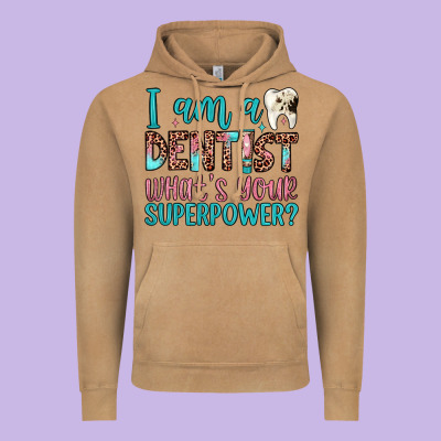 I Am A Dentist What's Your Superpower Vintage Hoodie Designed By Jahusdesignshop