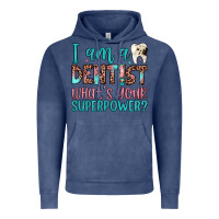 Vintage Denim i am a dentist what's your superpower Vintage Hoodie - JahusDesignShop