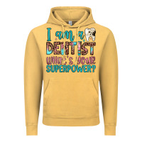 Vintage Mustard i am a dentist what's your superpower Vintage Hoodie - JahusDesignShop