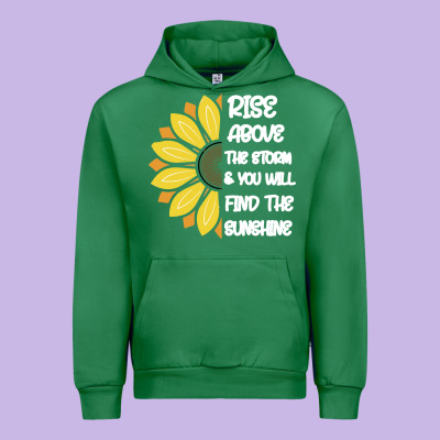 Rise Above The Storm You Will F And The Sunshine Urban Hoodie Designed By Bettercallsaul