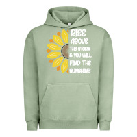 Pigment Oil Green Rise Above The Storm You Will F and The Sunshine Urban Hoodie - Bettercallsaul