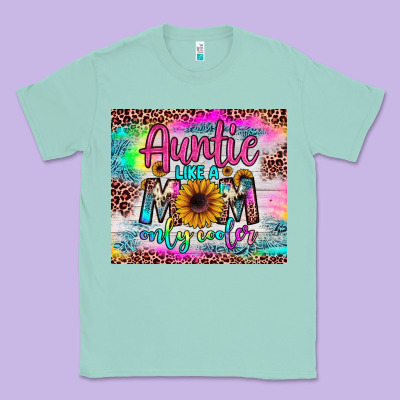 Auntie Like A Mom Classic Tee Designed By Jahusdesignshop