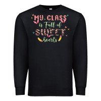 Black my class is full of sweet hearts Premium Sweatshirt - MaliasSmallBusiness