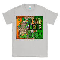 Moon Dust irish flag with shamrocks  dead inside but lucky Classic Tee - AdoDesignShop