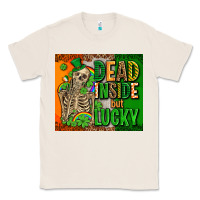 Natural irish flag with shamrocks  dead inside but lucky Classic Tee - AdoDesignShop