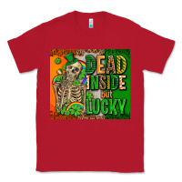 Red irish flag with shamrocks  dead inside but lucky Classic Tee - AdoDesignShop