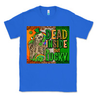 True Royal irish flag with shamrocks  dead inside but lucky Classic Tee - AdoDesignShop