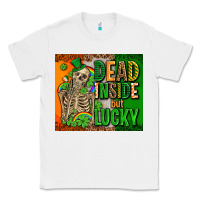 White irish flag with shamrocks  dead inside but lucky Classic Tee - AdoDesignShop