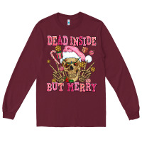 Burgundy dead inside but merry  pink christmas skeleton Long Sleeve Tee - AdoDesignShop