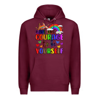Burgundy courage to be yourself rainbow message Premium Hoodie - LillyAllenDesigns