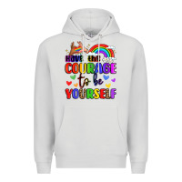 Dove Grey courage to be yourself rainbow message Premium Hoodie - LillyAllenDesigns