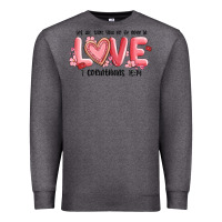 Charcoal Heather let all that you do be done in love 1 corinthıans Premium Sweatshirt - MaliasSmallBusiness