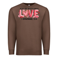 Chestnut let all that you do be done in love 1 corinthıans Premium Sweatshirt - MaliasSmallBusiness