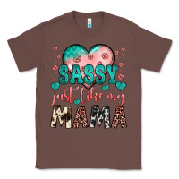 Chestnut sassy just like my mama Classic Tee - JahusDesignShop