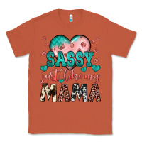 Copper sassy just like my mama Classic Tee - JahusDesignShop