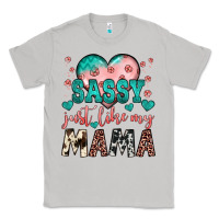 Moon Dust sassy just like my mama Classic Tee - JahusDesignShop