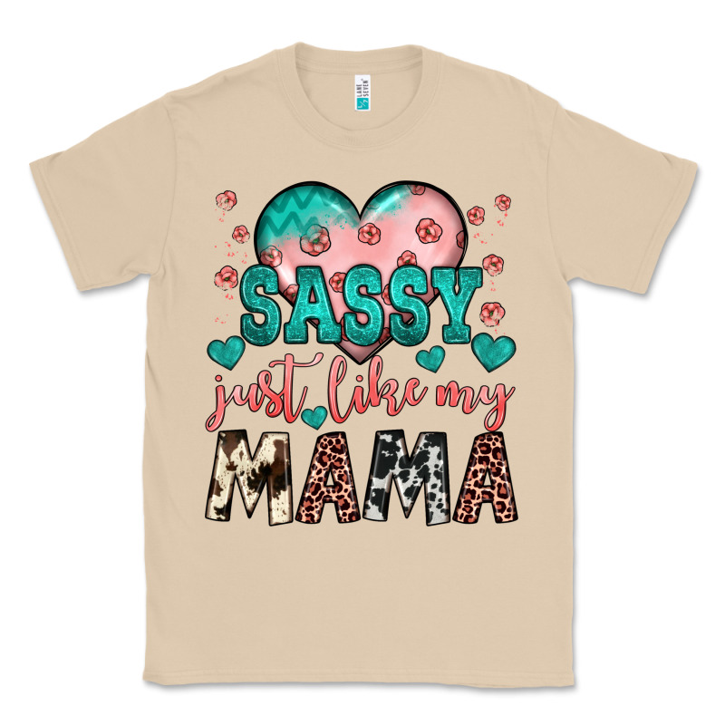 Sassy Just Like My Mama Classic Tee by JahusDesignShop | Teevron
