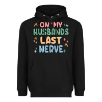 Black on my husbands last last nerve Heavyweight Hoodie - MaliasSmallBusiness