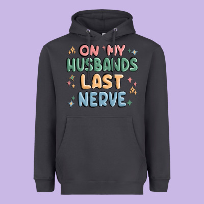 On My Husbands Last Last Nerve Heavyweight Hoodie Designed By Maliassmallbusiness