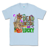 Mardi Gras Dead Inside But Lucky  With Skeleton Classic Tee | Teevron