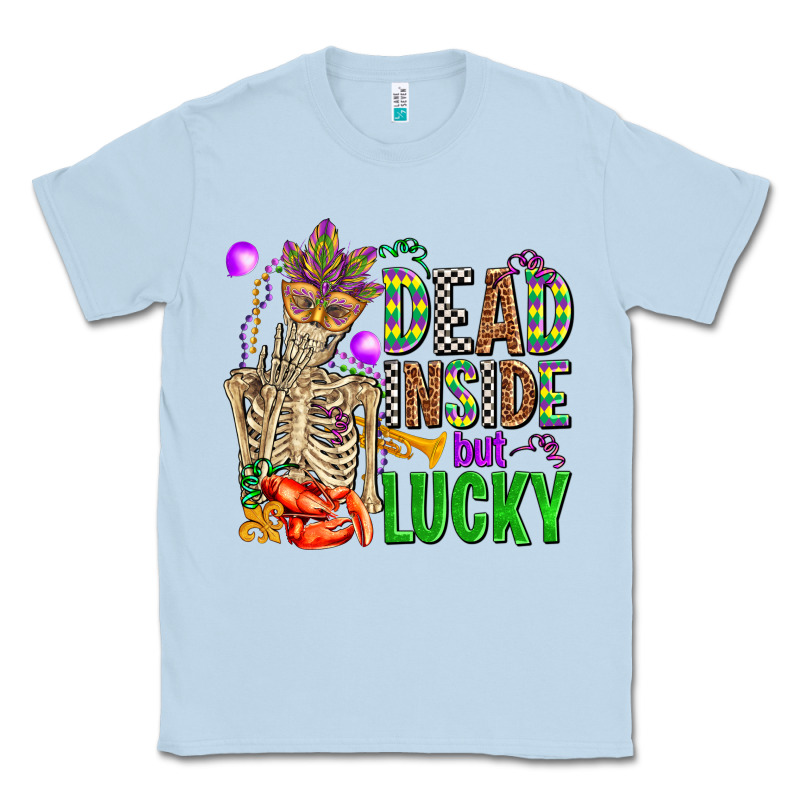Mardi Gras Dead Inside But Lucky  With Skeleton Classic Tee by AdoDesignShop | Teevron