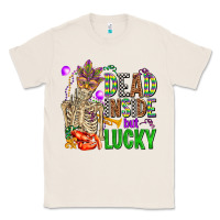 Natural mardi gras dead inside but lucky  with skeleton Classic Tee - AdoDesignShop