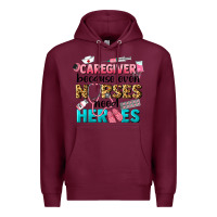 Burgundy caregiver because nurses need heroes Premium Hoodie - LillyAllenDesigns