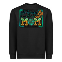 Black oh honey i'm that mom Heavyweight Sweatshirt - Zillion Design Studio