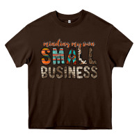 Chocolate Brown minding my own small business Heavy Core Tee - RacoonDesign