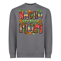 Storm nacho average mom Heavyweight Sweatshirt - Zillion Design Studio