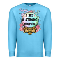 Ocean Blue i see a strong woman Premium Sweatshirt - MaliasSmallBusiness