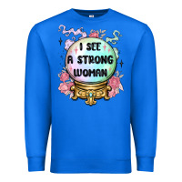 True Royal i see a strong woman Premium Sweatshirt - MaliasSmallBusiness