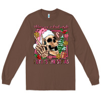 Chestnut when you're dead inside but it's christmas Long Sleeve Tee - AdoDesignShop