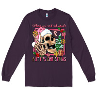 Plum when you're dead inside but it's christmas Long Sleeve Tee - AdoDesignShop