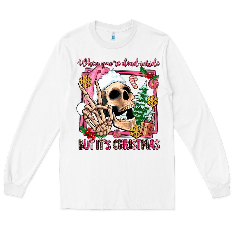 When You're Dead Inside But It's Christmas Long Sleeve Tee by AdoDesignShop | Teevron