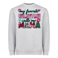 Heather Grey my favorite valentine calls me mama Heavyweight Sweatshirt - Zillion Design Studio