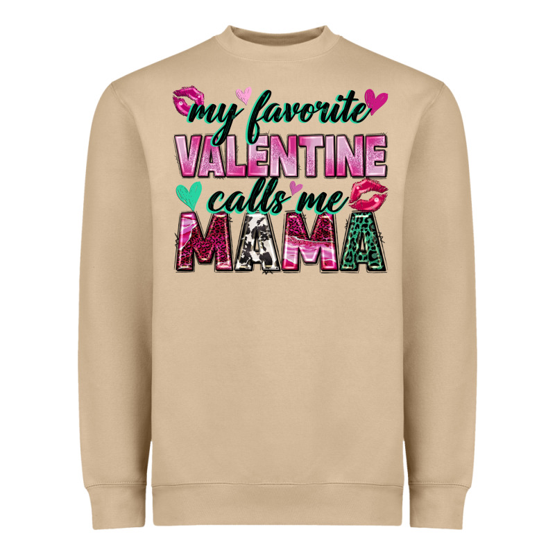 My Favorite Valentine Calls Me Mama Heavyweight Sweatshirt by Zillion Design Studio | Teevron