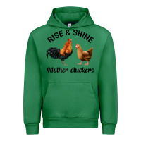 Emerald Rise and Shine Mother Cluckers Urban Hoodie - Bettercallsaul