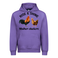 Rise And Shine Mother Cluckers Urban Hoodie | Teevron
