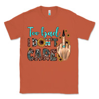 Copper too bad i don't care Classic Tee - JahusDesignShop