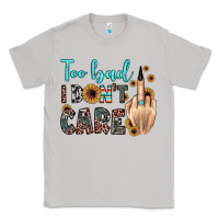 Moon Dust too bad i don't care Classic Tee - JahusDesignShop