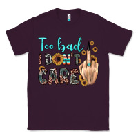 Plum too bad i don't care Classic Tee - JahusDesignShop