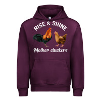 Rise And Shine Mother Cluckers Urban Hoodie | Teevron