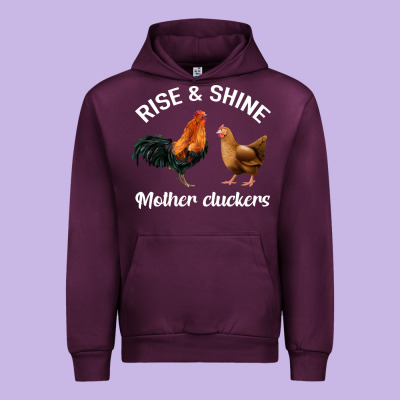 Rise And Shine Mother Cluckers Urban Hoodie Designed By Bettercallsaul