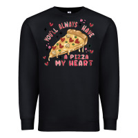 Black you'll always have a pizza my heart Premium Sweatshirt - MaliasSmallBusiness