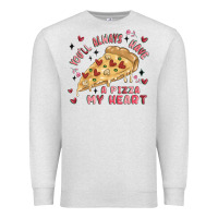 Oatmeal Heather you'll always have a pizza my heart Premium Sweatshirt - MaliasSmallBusiness