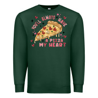 Sports Green you'll always have a pizza my heart Premium Sweatshirt - MaliasSmallBusiness