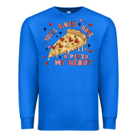 True Royal you'll always have a pizza my heart Premium Sweatshirt - MaliasSmallBusiness