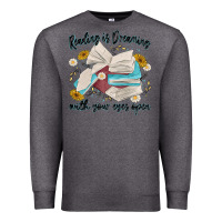 Charcoal Heather reading is dreaming with your eyes open Premium Sweatshirt - MaliasSmallBusiness