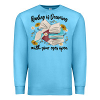 Ocean Blue reading is dreaming with your eyes open Premium Sweatshirt - MaliasSmallBusiness